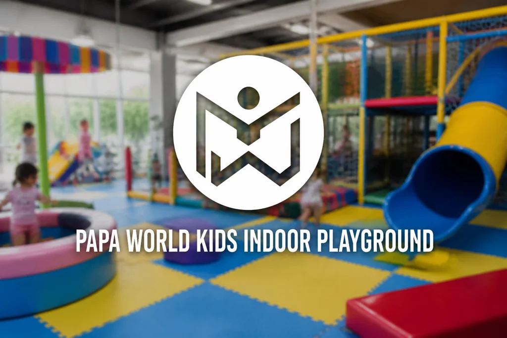 PAPA WORLD KIDS INDOOR PLAYGROUND
