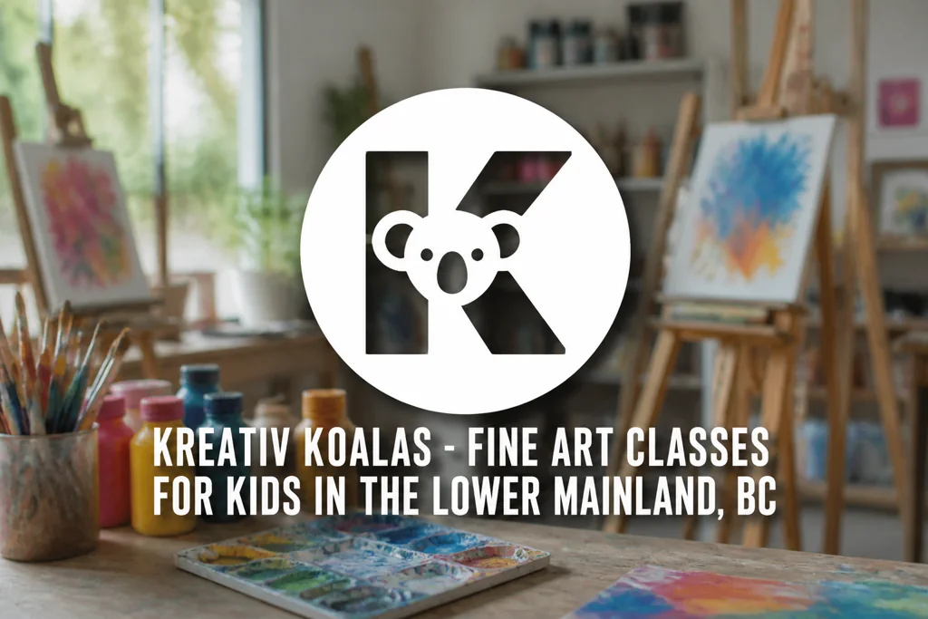KREATIV KOALAS - Fine Art Classes for Kids in the Lower Mainland, BC