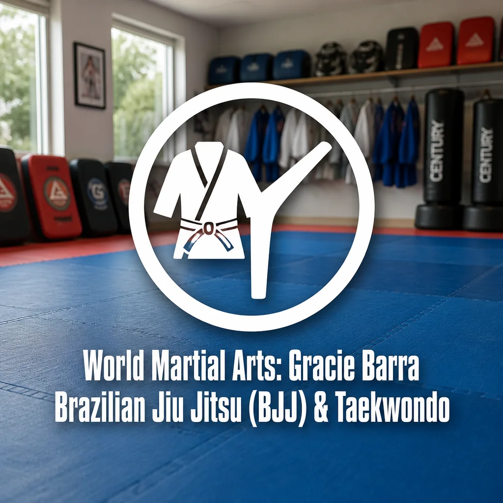 World Martial Arts: Gracie Barra Brazilian Jiu Jitsu (BJJ) & Taekwondo