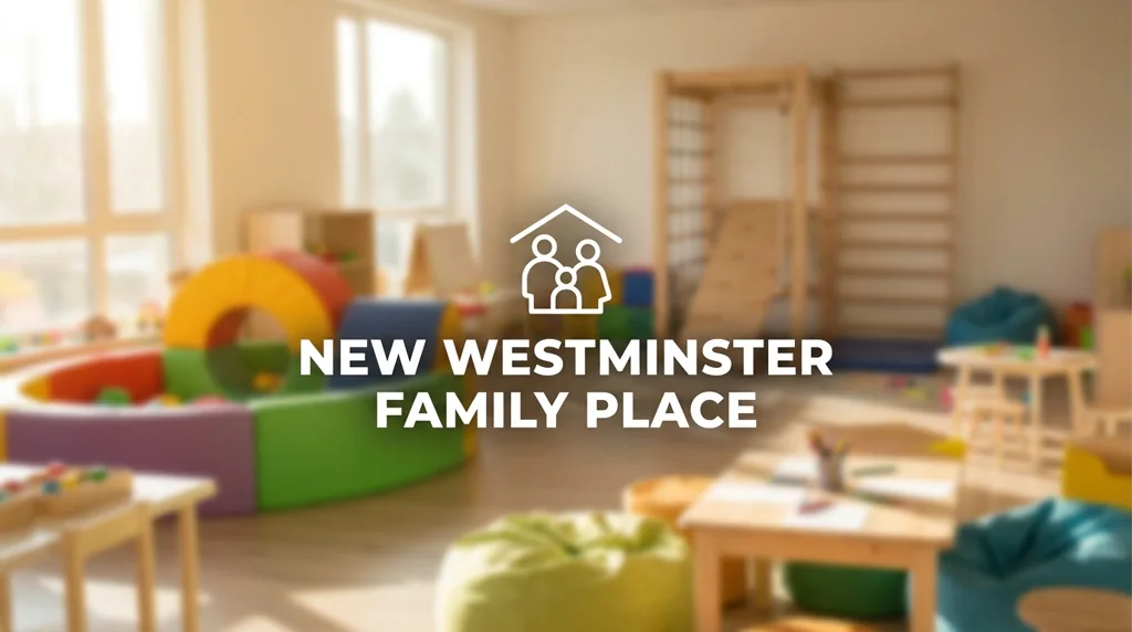 New Westminster Family Place